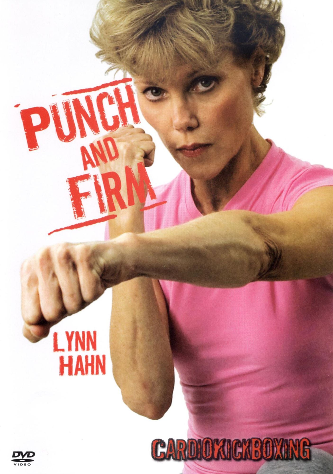 Lynn Hahn: Punch and Firm - Cardio Kickboxing