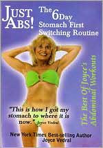 Joyce Vedral: Just Abs! The 6 Day Stomach First Switching Routine