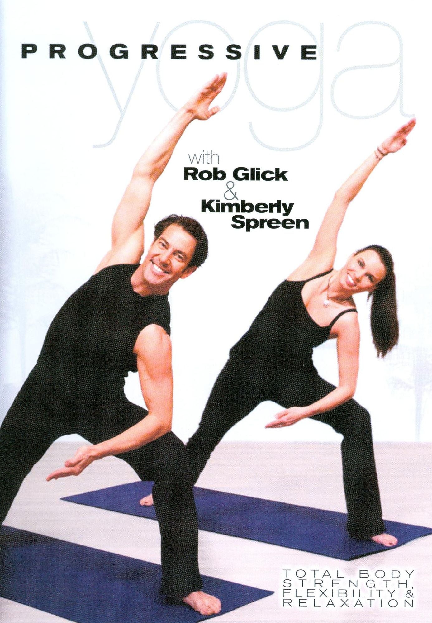 Rob Glick and Kimberly Spreen: Progressive Yoga