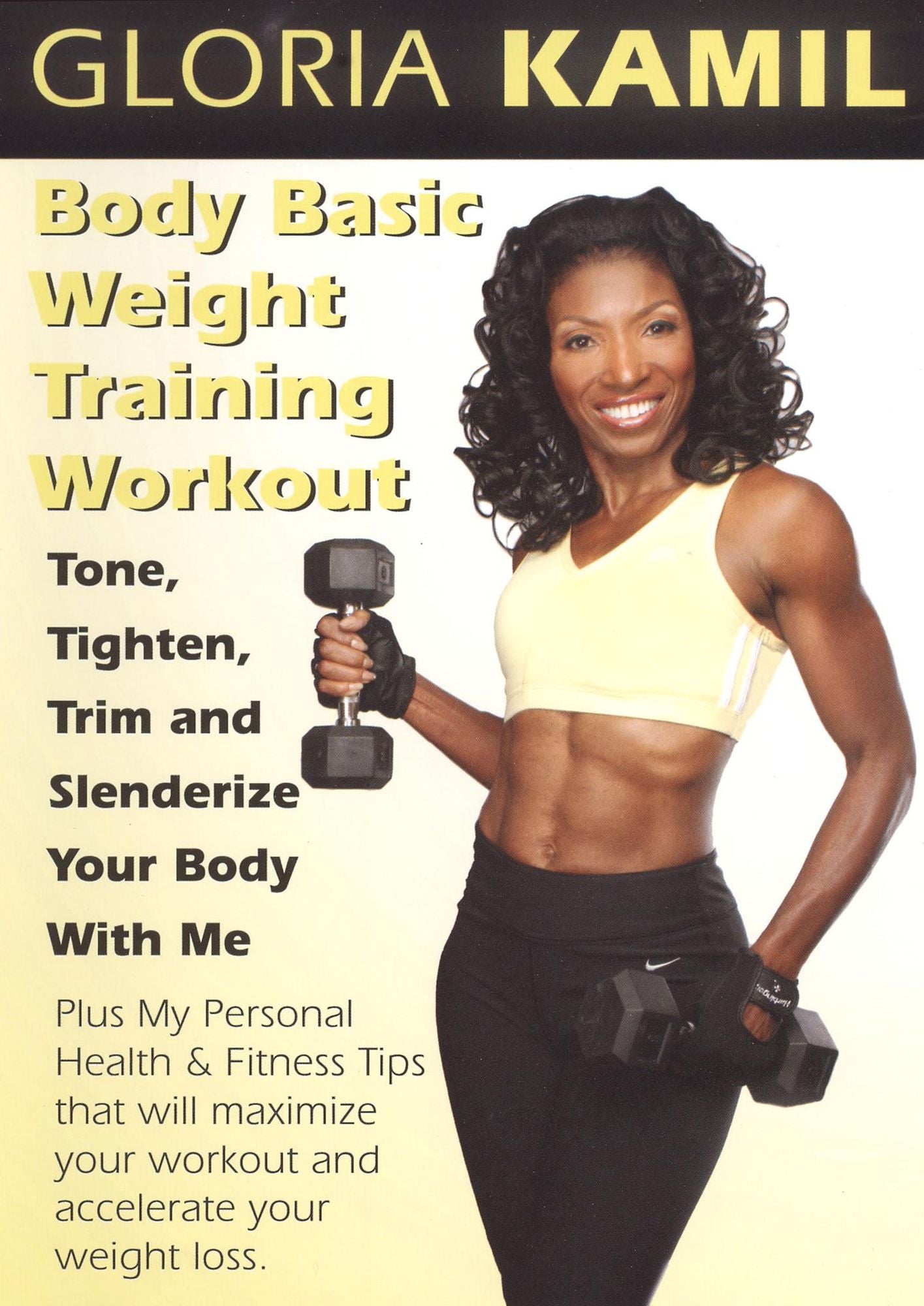 Gloria Kamil: Body Basic Weight Training Workout