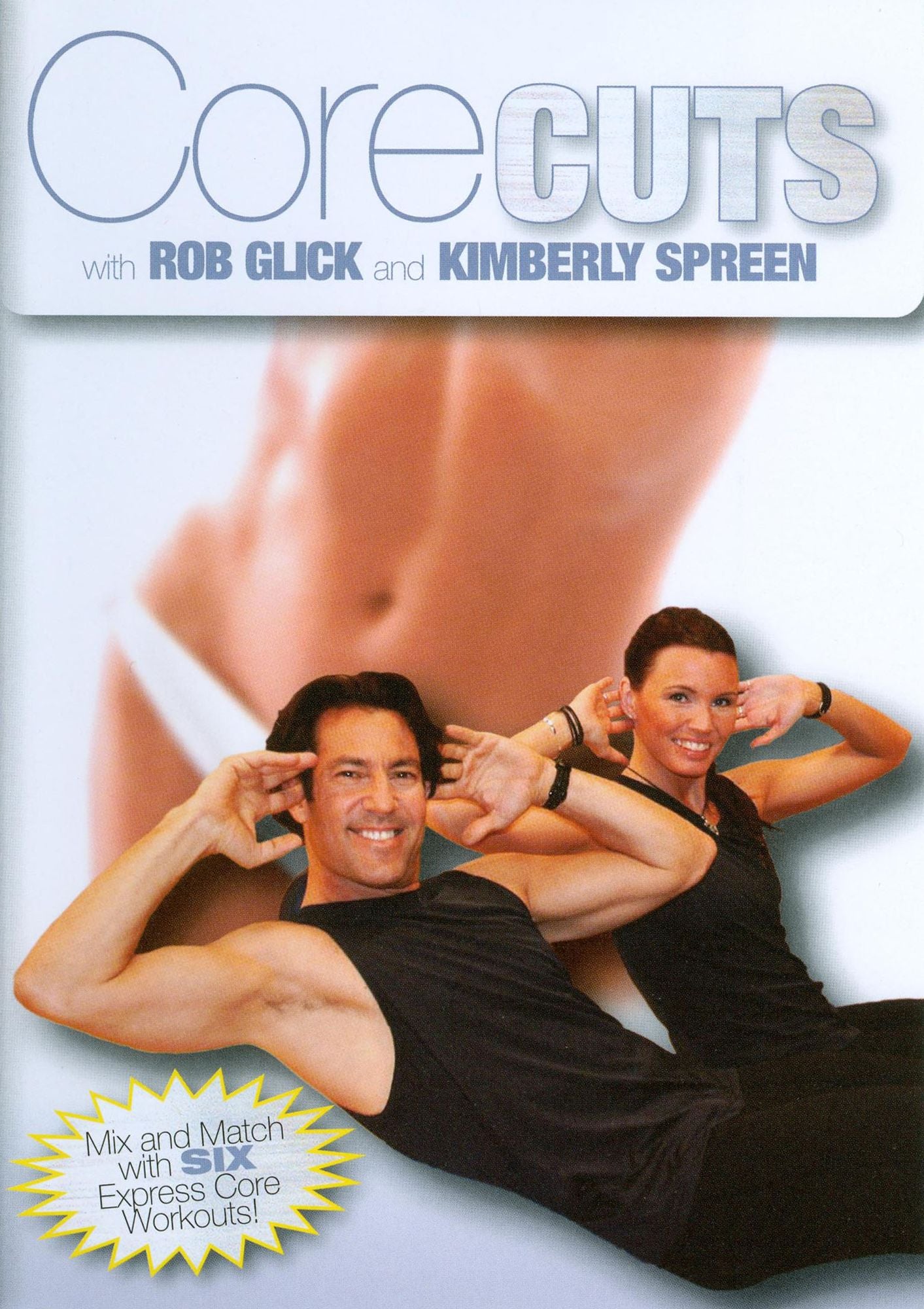 Rob Glick and Kimberly Spreen: Core Cuts