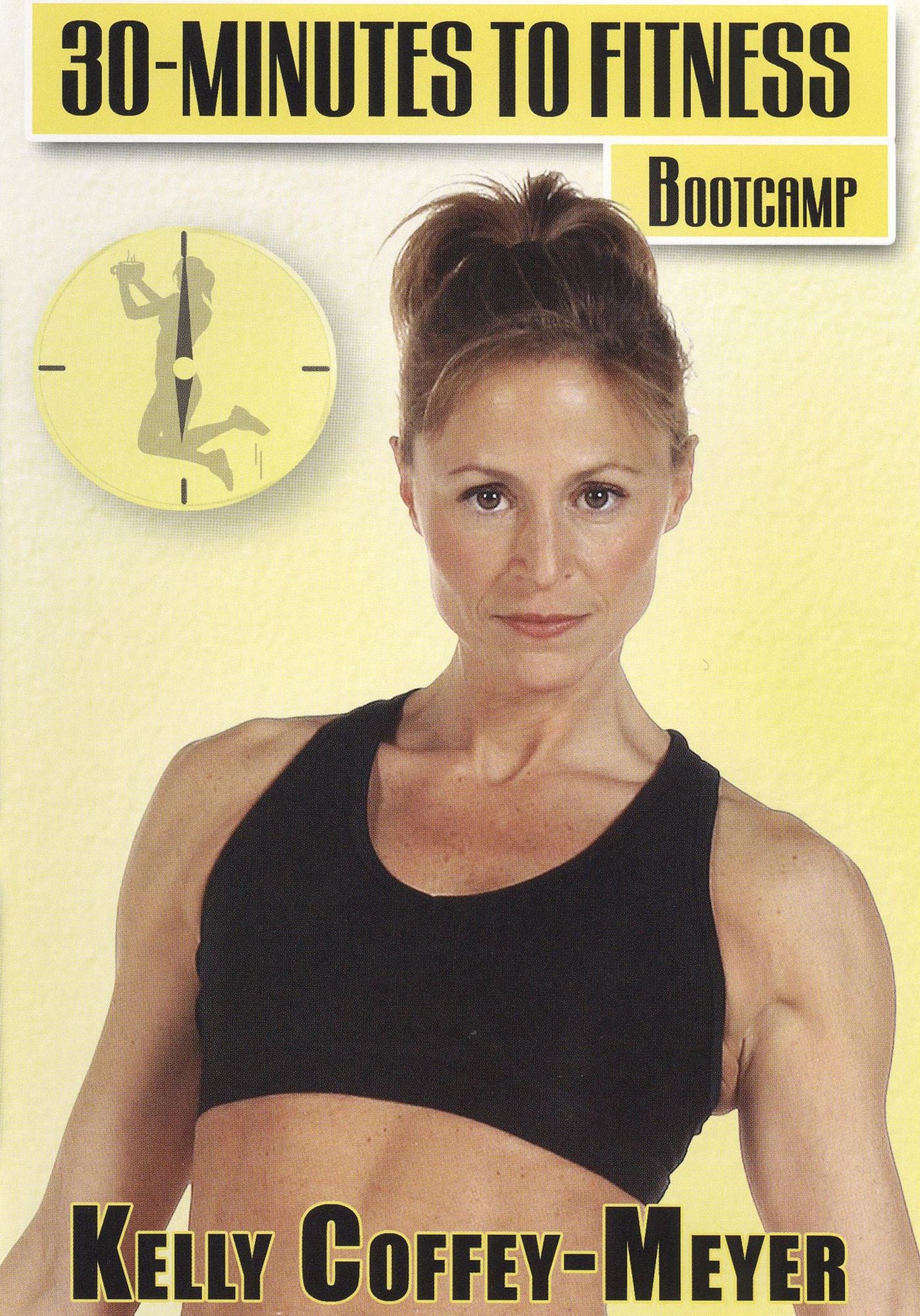 Kelly Coffey-Meyer: 30 Minutes to Fitness - Bootcamp