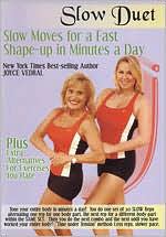 Joyce Vedral: Slow Duet - Slow Moves for a Fast Shape-up in Minutes a Day