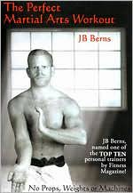 JB Berns: Perfect Martial Arts Workout