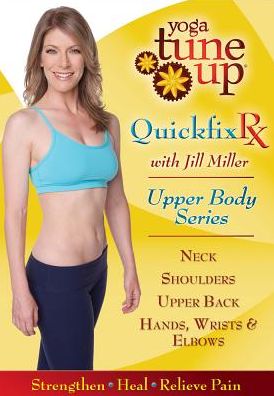 Yoga Tune Up: Quickfix Rx - Upper Body Series