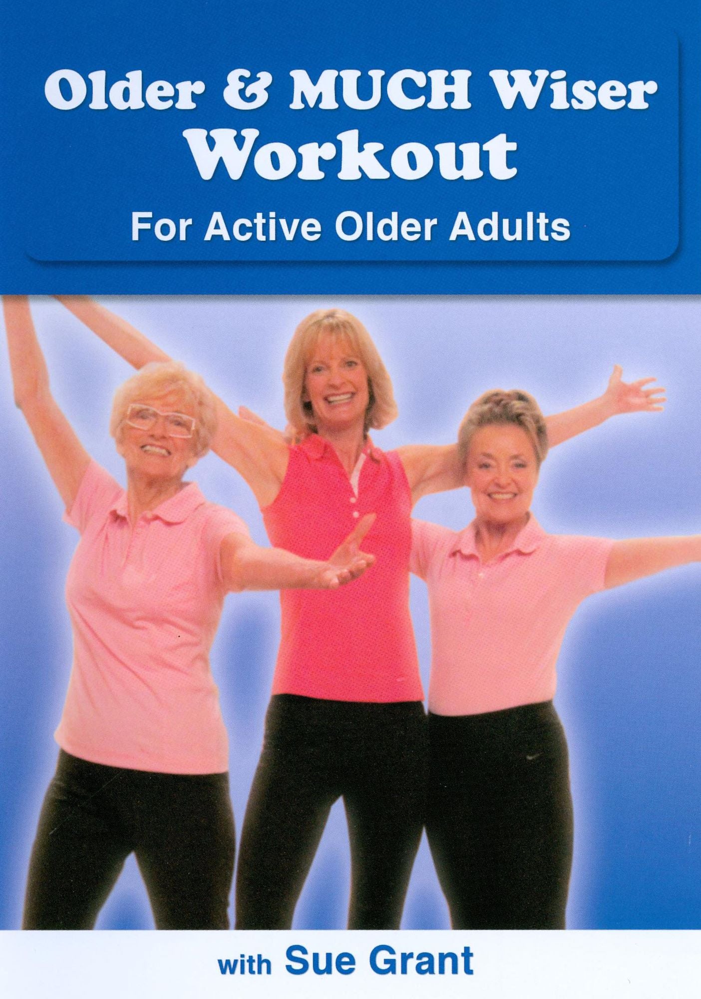 Older & Much Wiser Workout for Active Older Adults