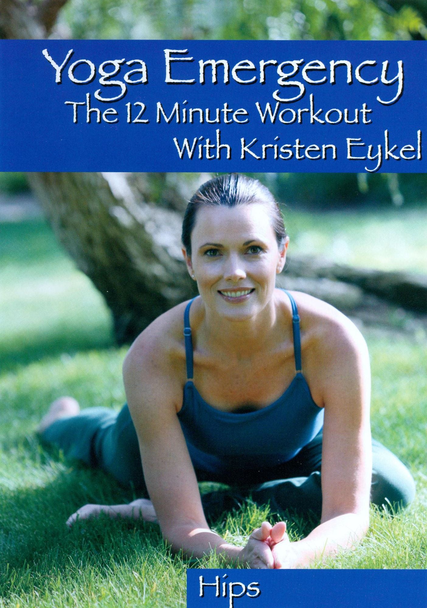 Yoga Emergency: The 12 Minute Workout with Kristen Eykel - Hips