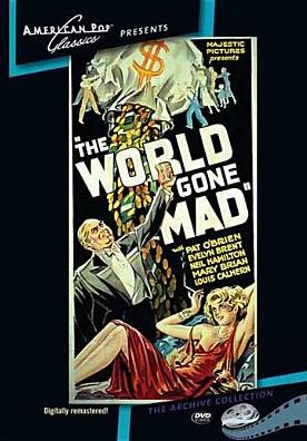 The World Gone Mad
