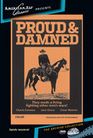 The Proud and Damned