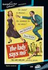 The Lady Says No