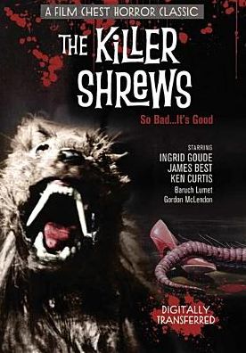 KILLER SHREWS