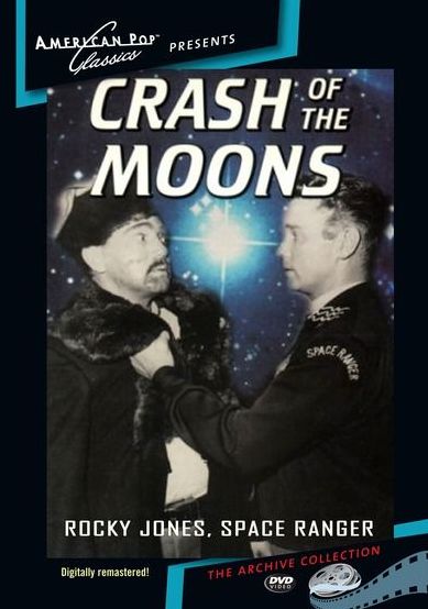 Rocky Jones Space Ranger: Crash Of The Moons