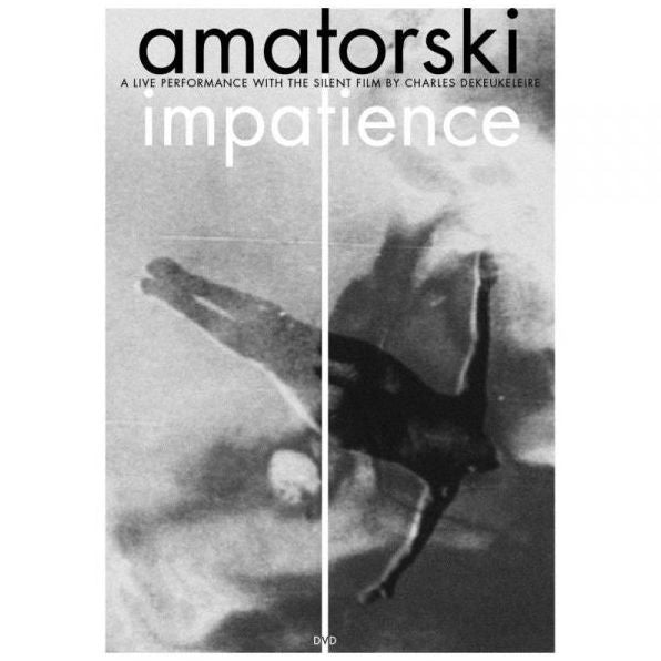 Amatorski: Impatience