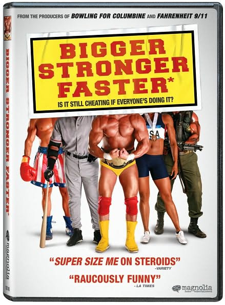 Bigger, Stronger, Faster*