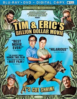 Tim & Eric's Billion Dollar Movie [2 Discs] [Blu-ray/DVD]