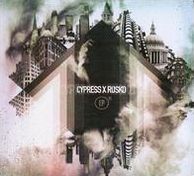 Cypress X Rusko EP