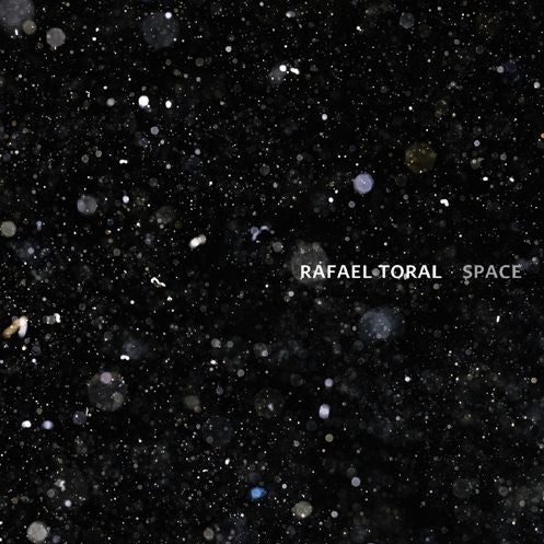 Rafael Toral: Space