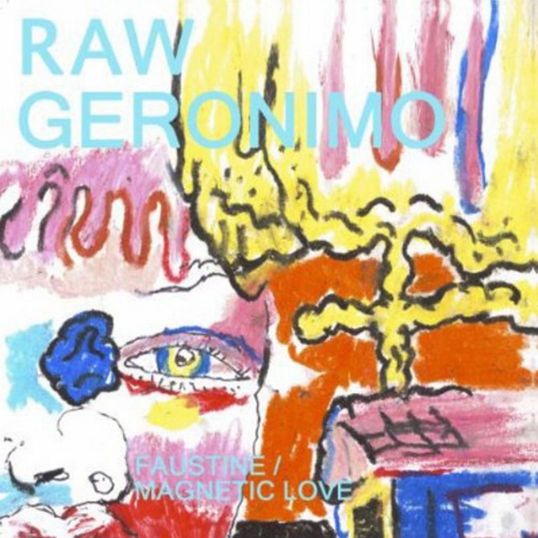 Faustine / Magnetic Love (Raw Geronima)