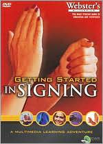 American Sign Language: Getting Started in Signing