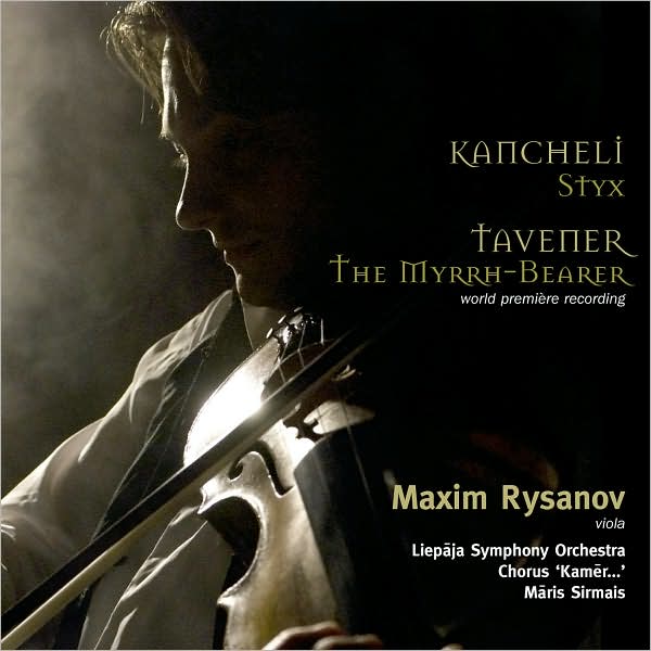 Kancheli: Styx / Tavener: The Myrrh-Bearer