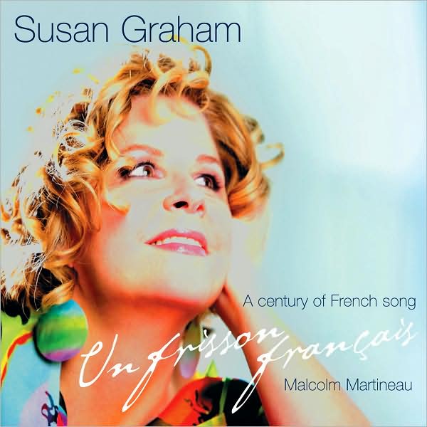 Un frisson fran?ais: A Century of French Song