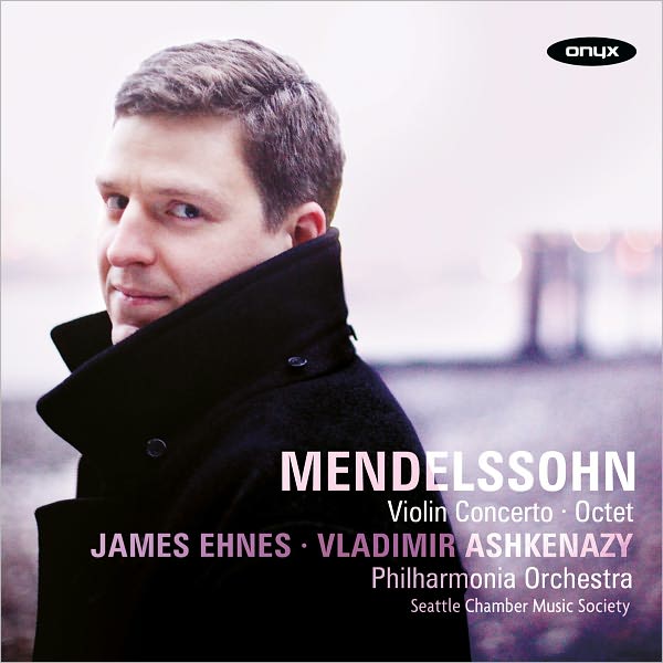 Mendelssohn: Violin Concerto; Octet