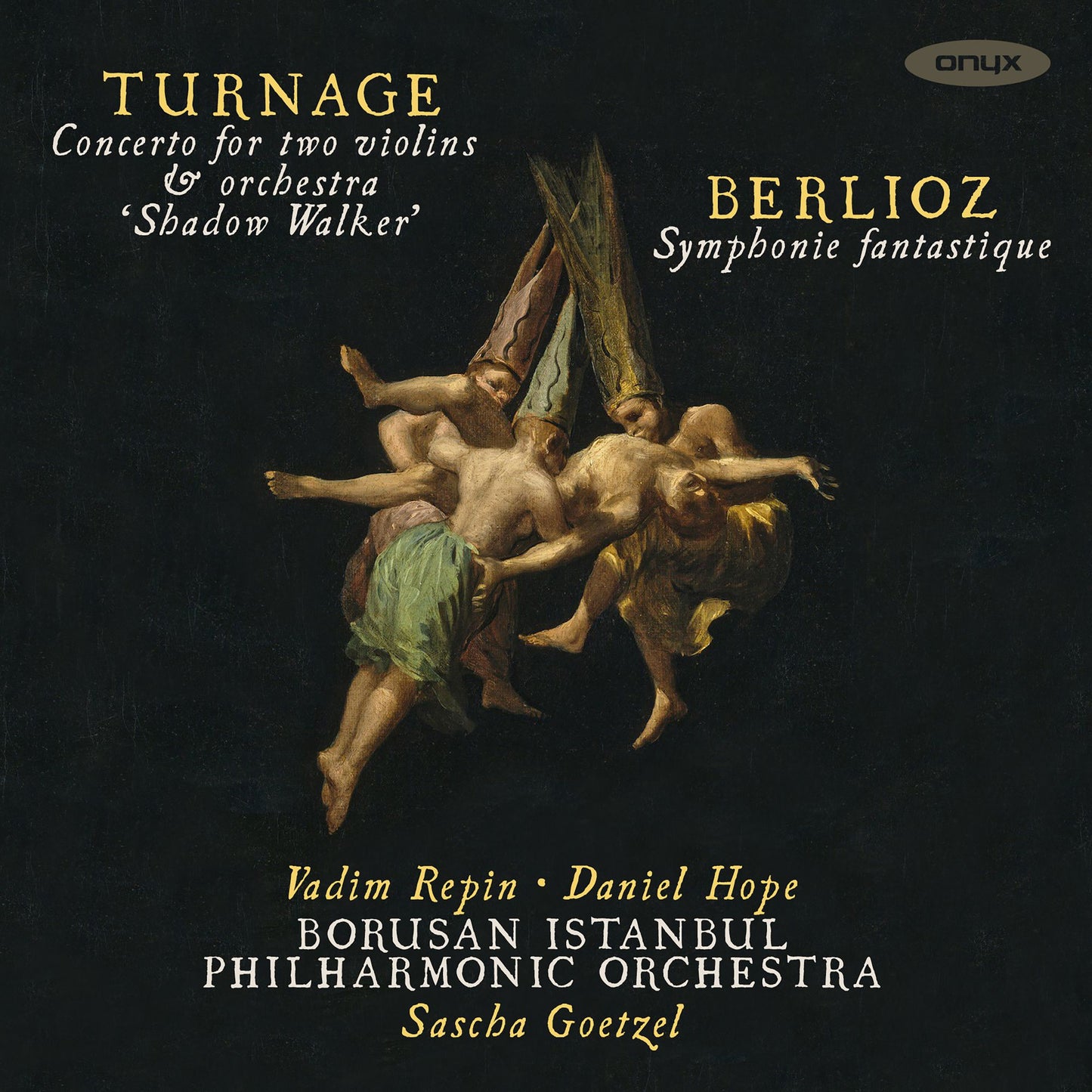 Turnage: Concerto for Two Violins & Orchestra "Shadow Walker"; Belioz: Symphonie Fantastique