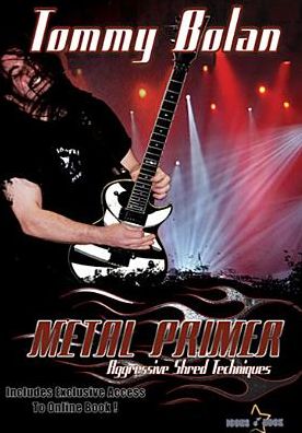 Tommy Bolan: Metal Primer