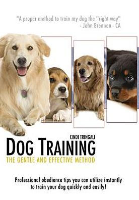 Dog Training: The Gentle and Effective Method