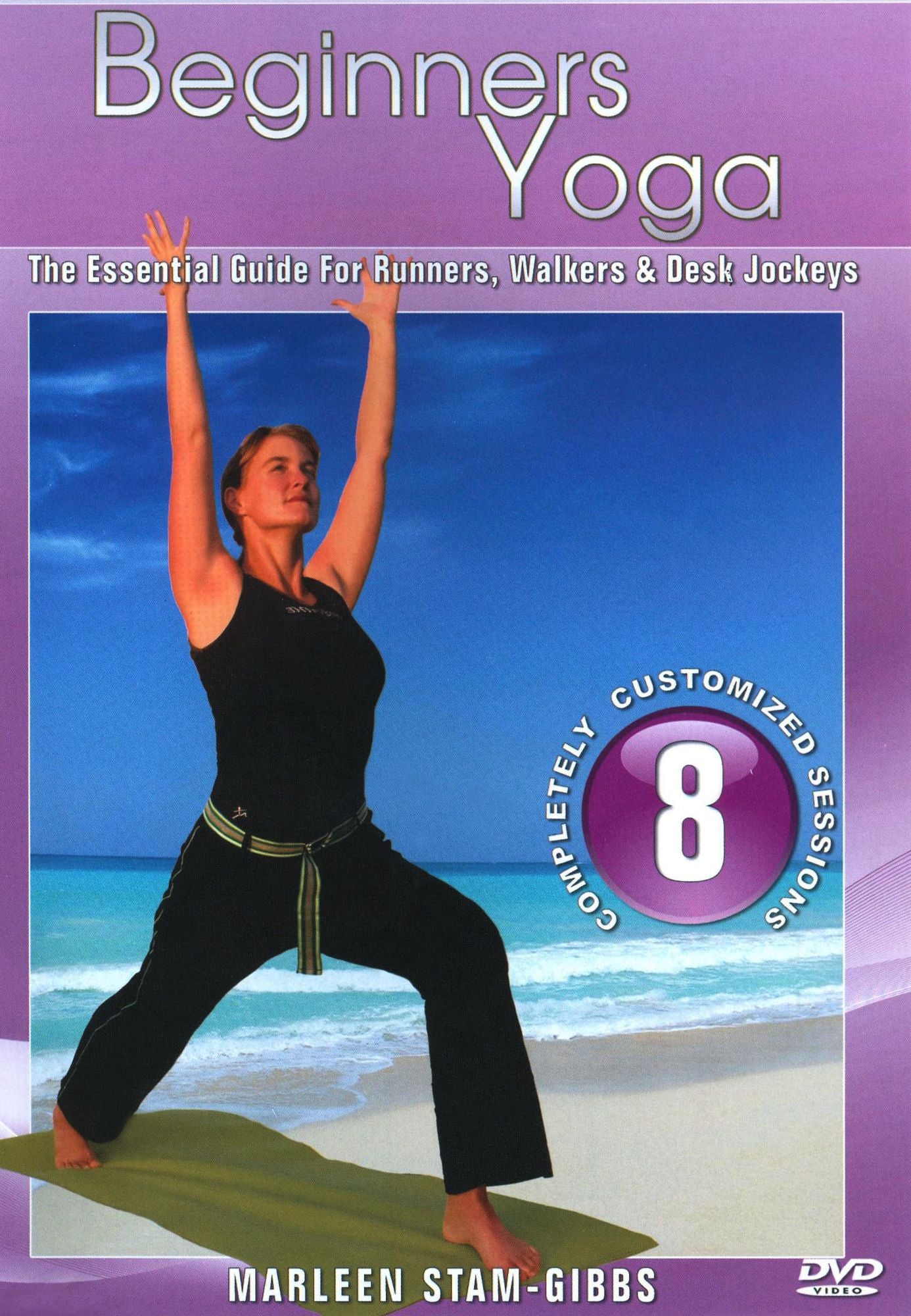 Beginners Yoga: The Essential Guide for Walkers, Runners & Desk Jockeys