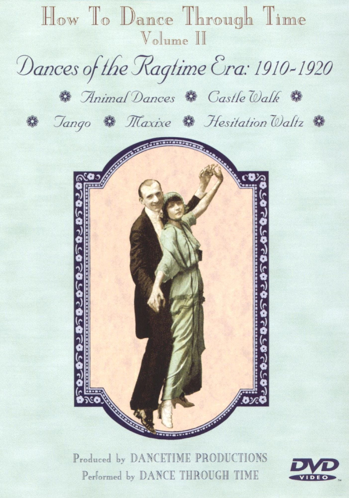 How to Dance Through Time, Vol. II: Dances of Ragtime Era, 1910 - 1920