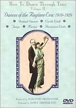 How to Dance Through Time, Vol. II: Dances of Ragtime Era, 1910 - 1920
