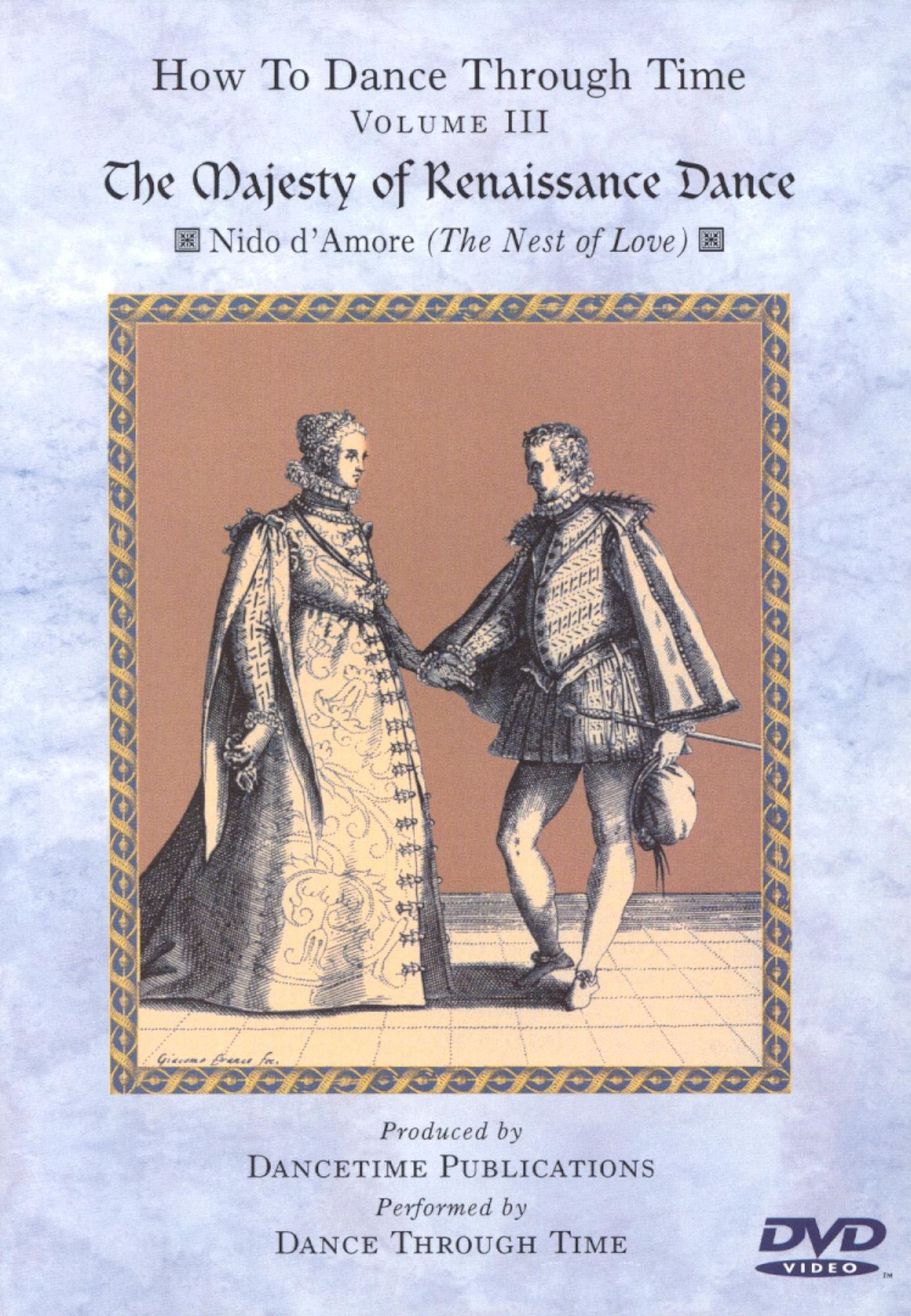 How to Dance Through Time, Vol. III: The Majesty of Renaissance Dance
