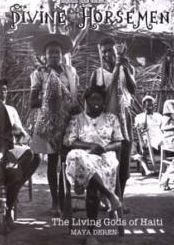 Divine Horsemen: The Living Gods of Haiti