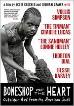 Boneshop of the Heart: Outsider Art from the American South