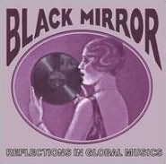 Black Mirror: Reflections in Global Musics 1918-1955