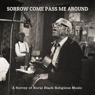 Sorrow Come Pass Me Around: A Survey Of