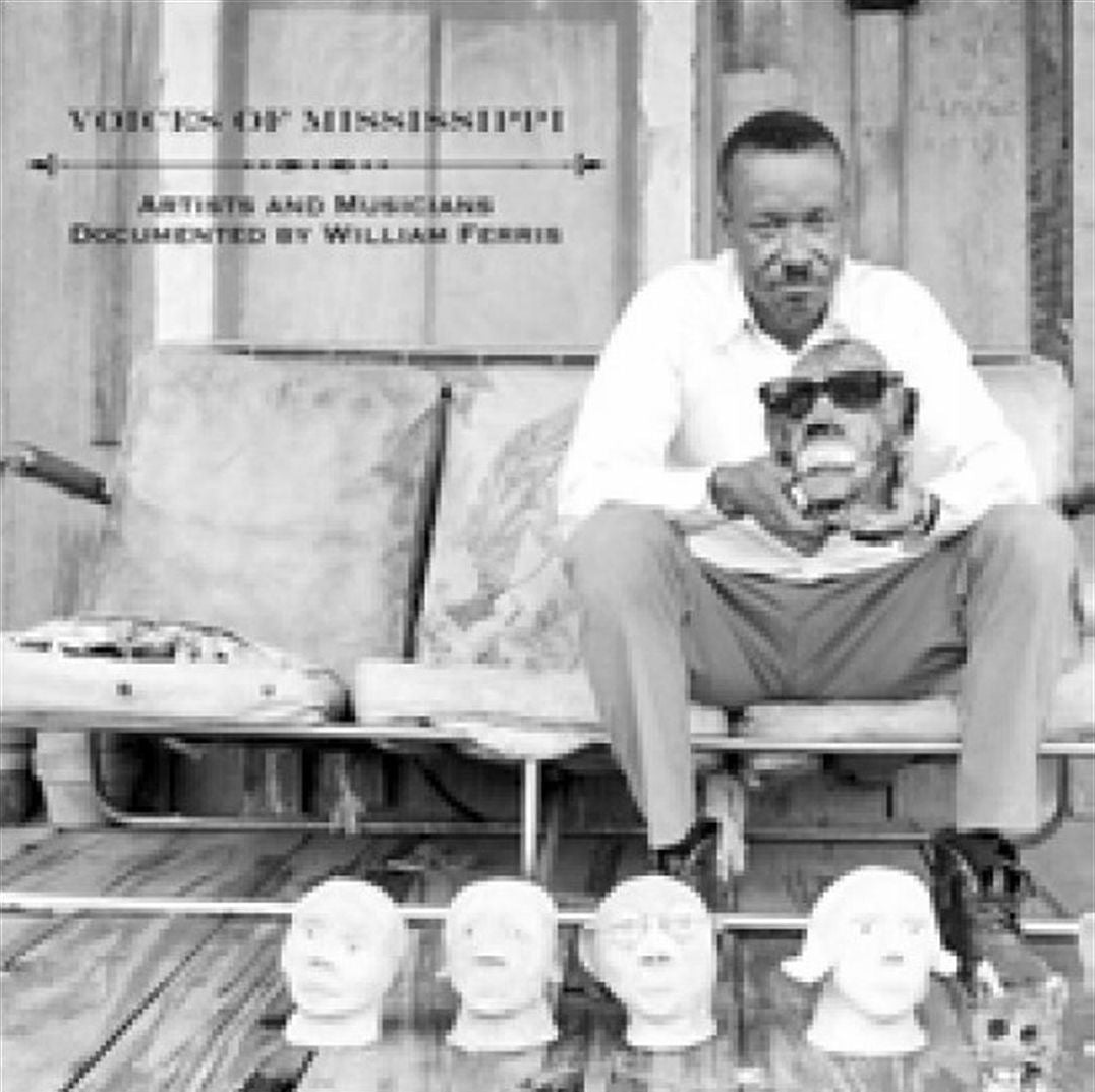 Voices of Mississippi: Artists and Musicians Documented by William Ferris