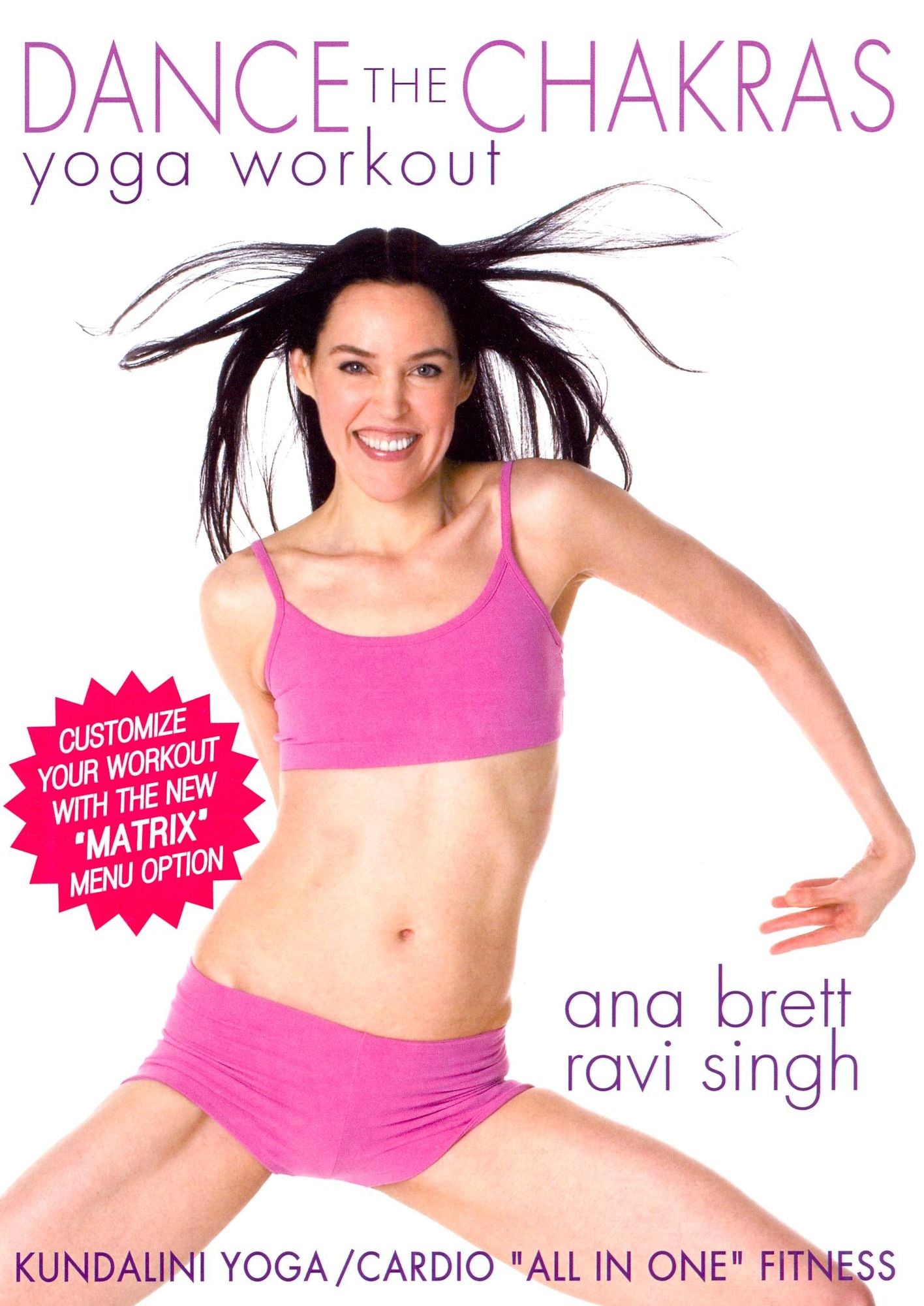 Ana Brett and Ravi Singh: Dance the Chakras Yoga Workout [Store Only]