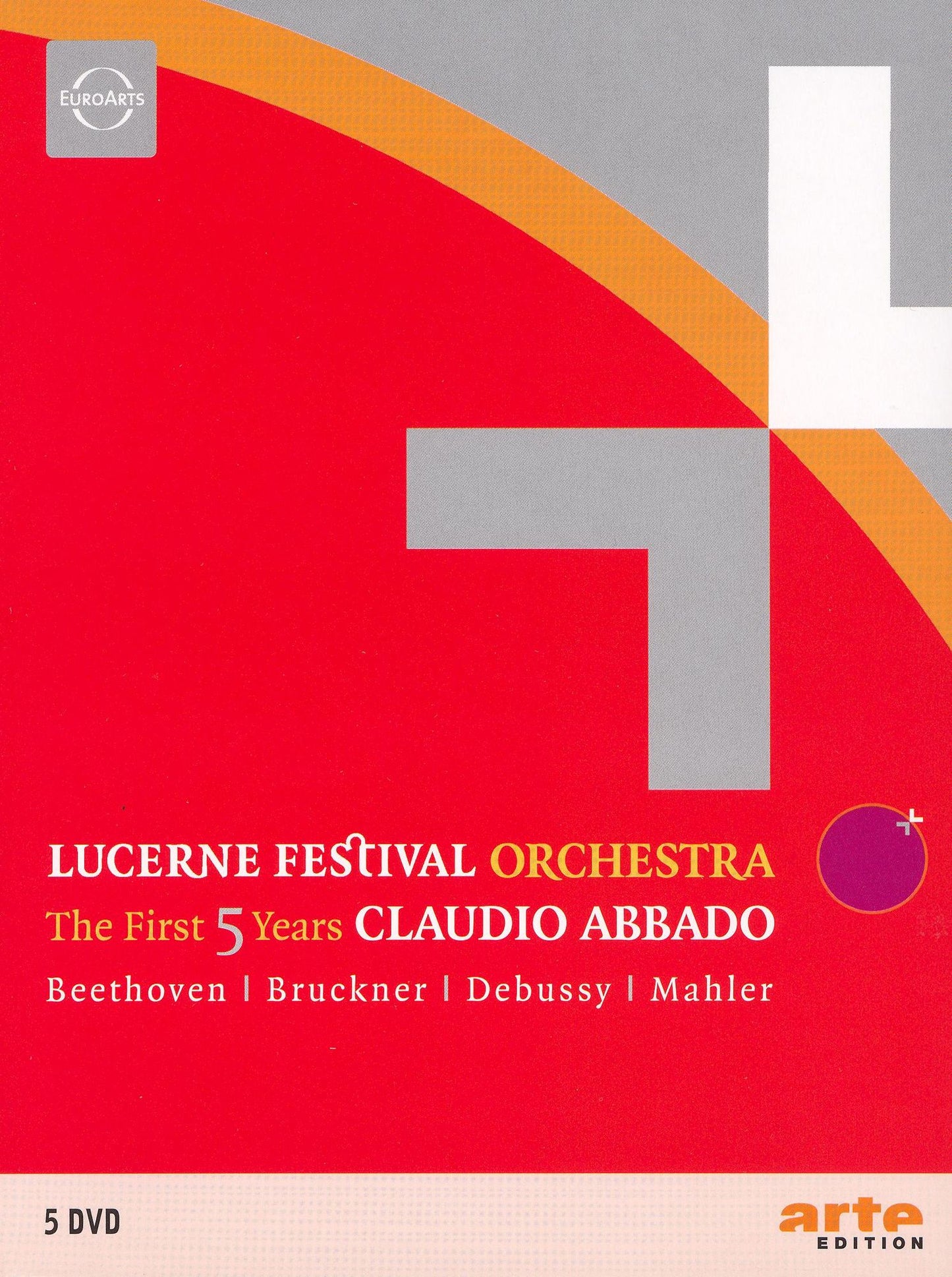 Lucerne Festival Orcehstra: The First Five Years
