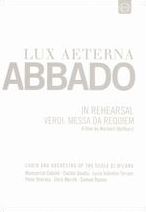 Lux Aeterna: Abbado - In Rehearsal
