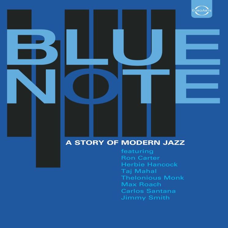 Blue Note: A Story of Modern Jazz
