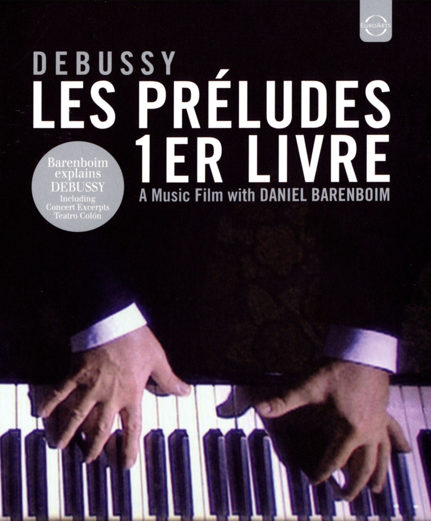 Debussy: Les Preludes 1er Livre - A Music Film with Daniel Barenboim [Blu-ray]
