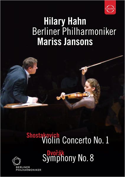 Hilary Hahn/Berliner Philharmoniker/Mariss Jansons: Shostakovich/Dvorak