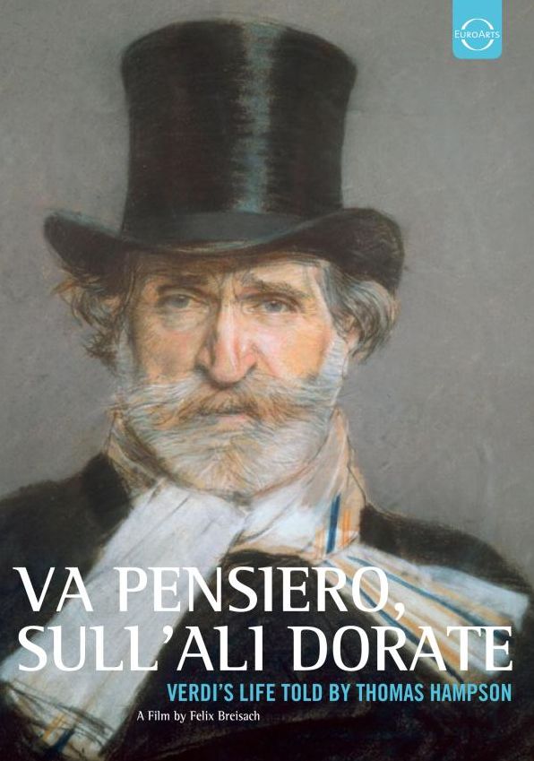 Va Pensiero, Sull'ali Dorate: Verdi's Life Told by Thomas Hampson