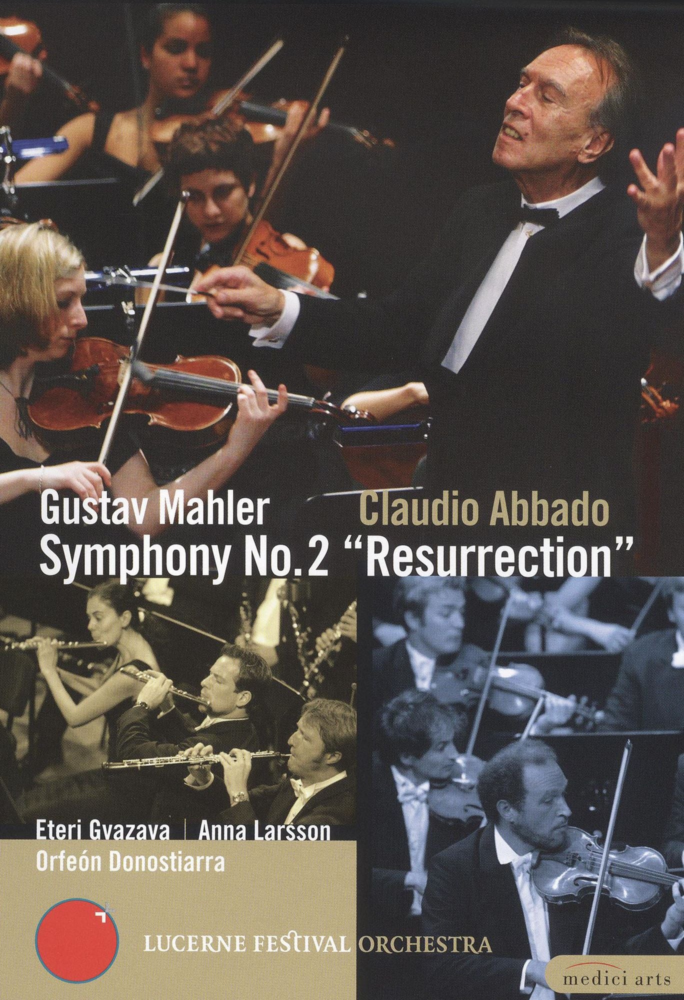 Claudio Abbado: Mahler - Symphony No. 2 "Resurrection" Lucerne Festival Orchestra