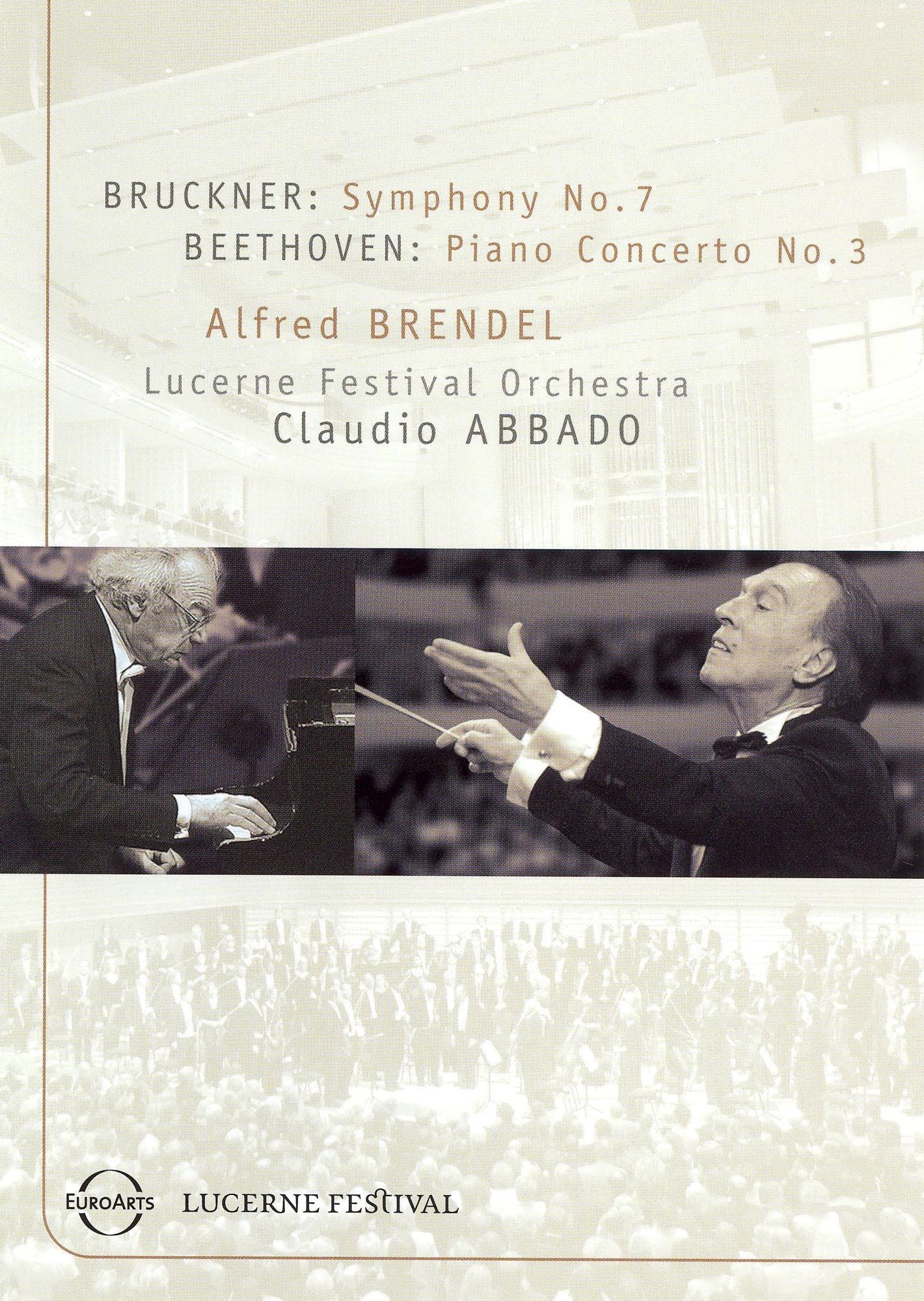 Alfred Brendel/Lucerne Festival Orchestra: Bruckner Symphony No. 7/Beethoven Piano Concerto No. 3