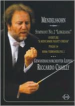 Mendelssohn: Symphony No. 2 - Lobgesang/Gewandhausorchester Leipzig/Riccardo Chailly