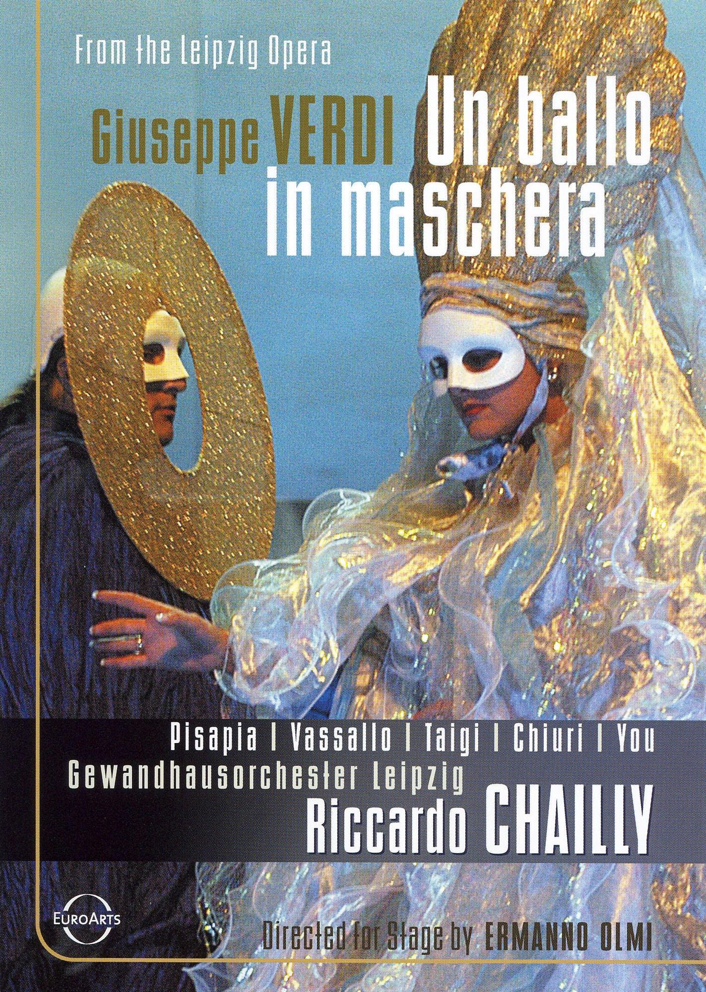 Verdi: Un Ballo in Maschera - Leipzig Opera/Riccardo Chailly