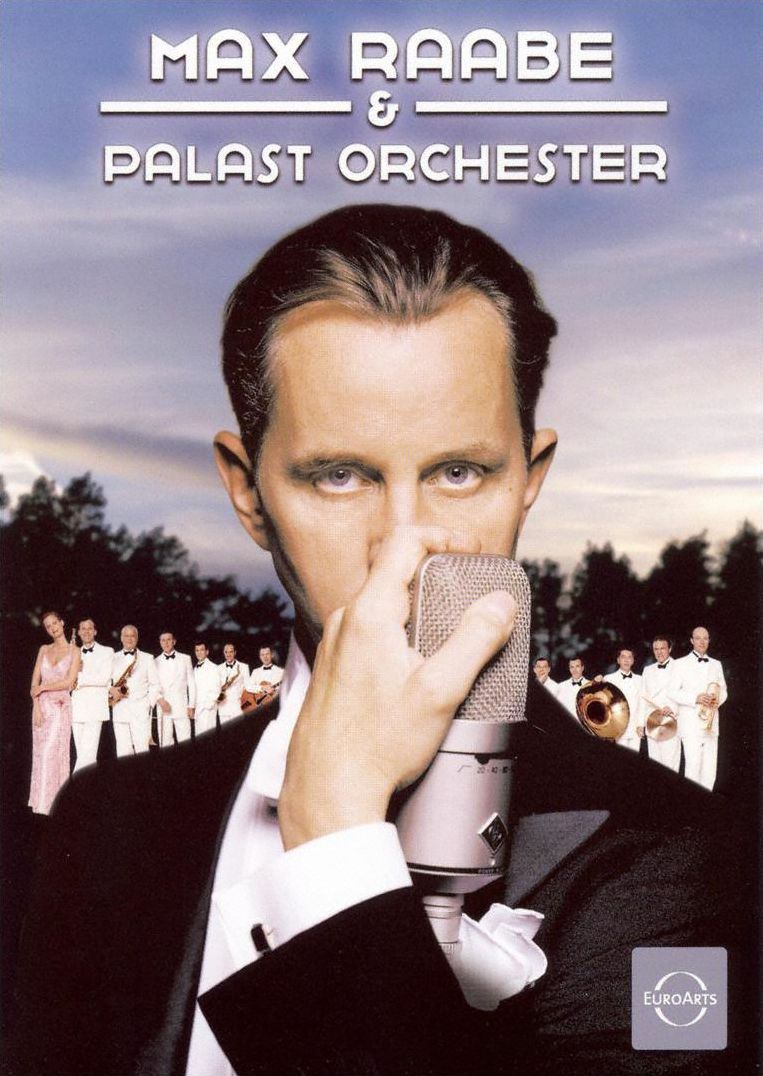 Max Raabe and Palast Orchester: Dance & Film Music of 1920s